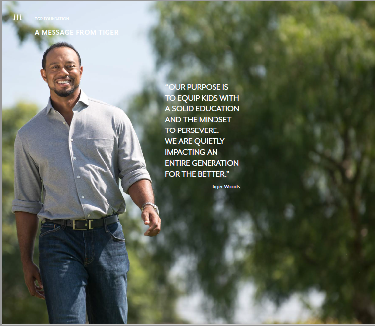 Tiger Woods' message to supporters of the TIger Woods Foundation.