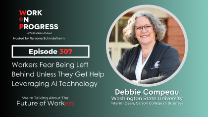 Workers fear being left behind left behind unless they get help leveraging AI technology. A conversation with Debbie Compeau, interim dean of Carson College of Business
