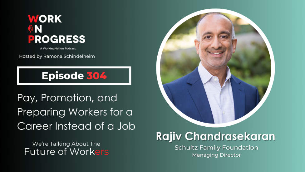 Work in Progress podcast. Rajiv Chandrasekaran of Schultz Family Foundation talks about the American Opportunity Index, economic mobility, and career advancement